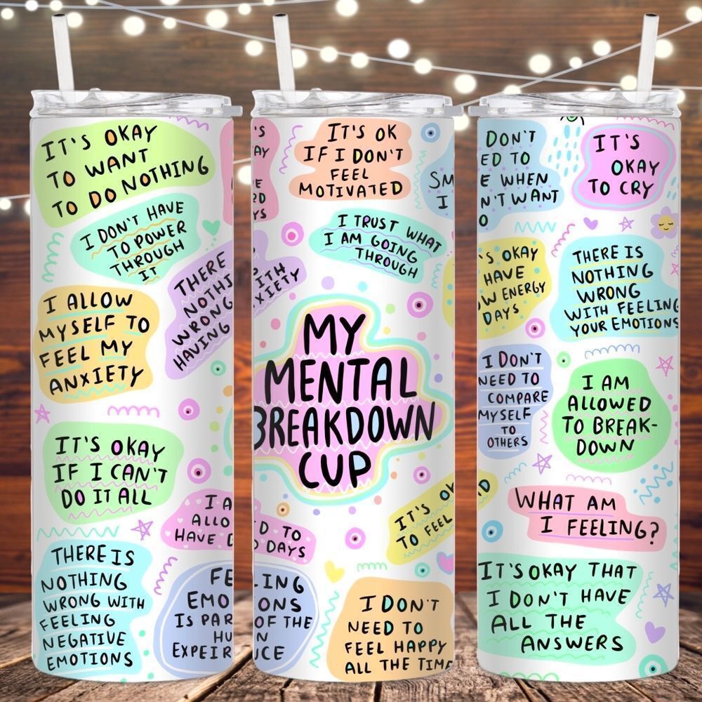 Mental Breakdown Metal Tumbler